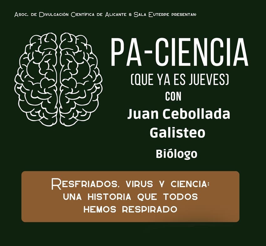 pa-ciencia que ya es juveves Resfriados, virus y ciencia: una historia que todos hemos respirado.
